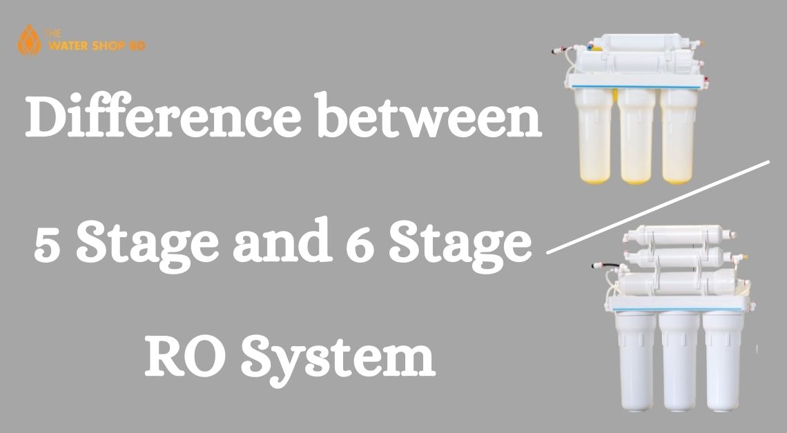 Difference Between 5 Stage And 6 Stage Reverse Osmosis System